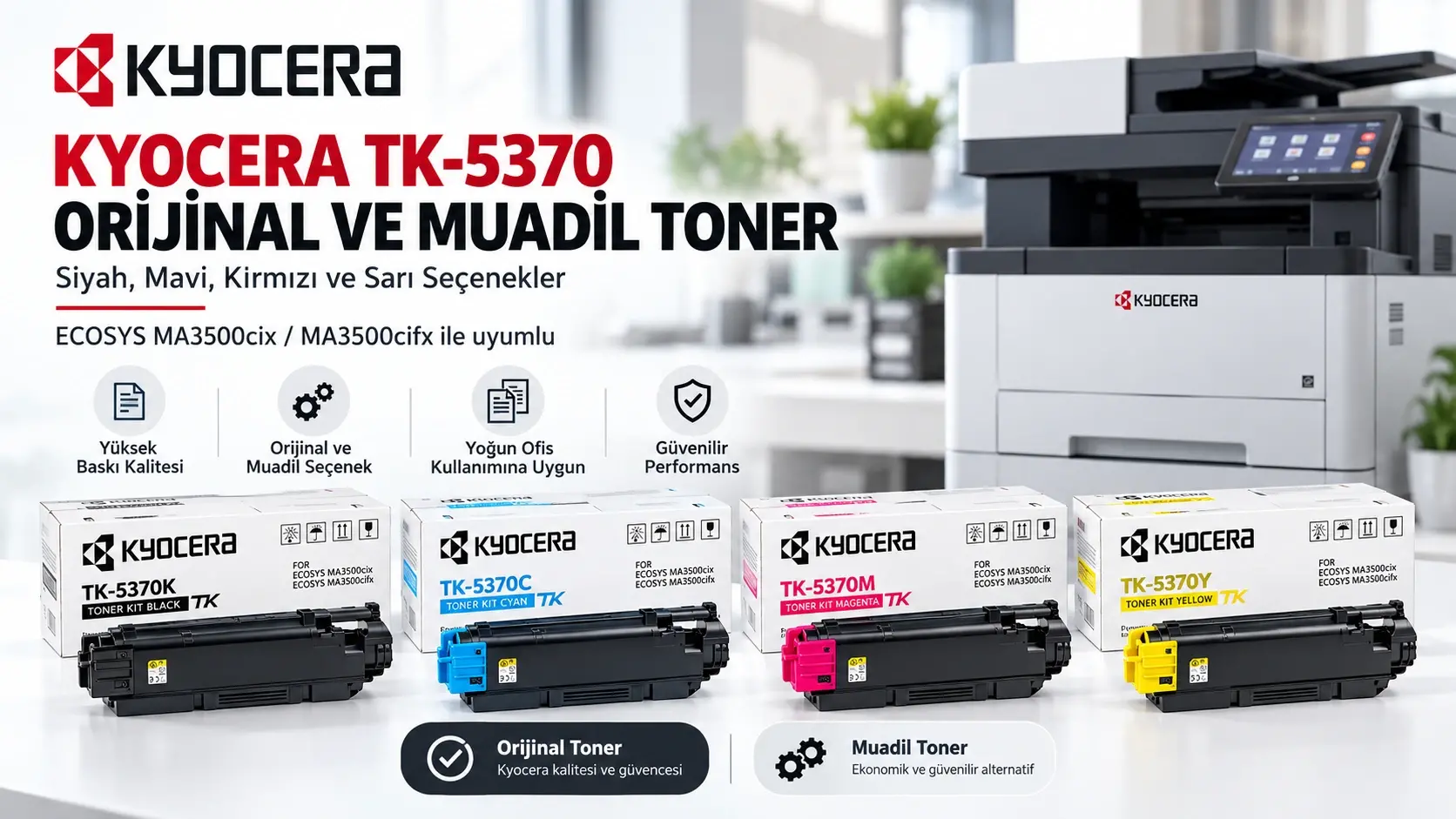 Kyocera TK-5370 Orijinal ve Muadil Toner: Özellikleri, Uyumluluğu ve Renk Seçenekleri